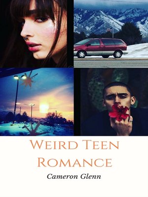 cover image of Weird Teen Romance